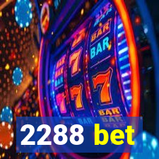 2288 bet